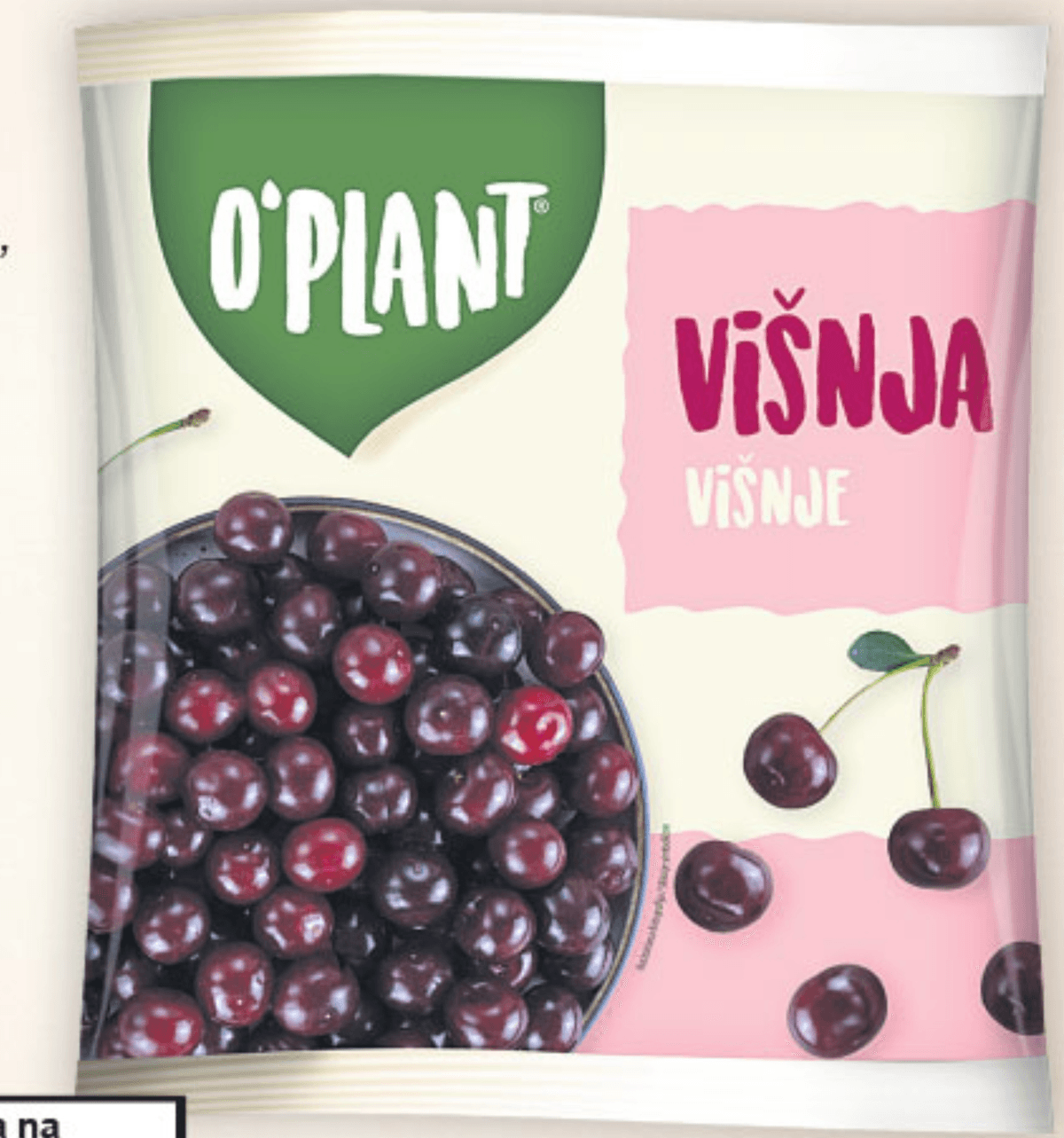 O'Plant Višnja 300 g Akcija u trgovini KTC
