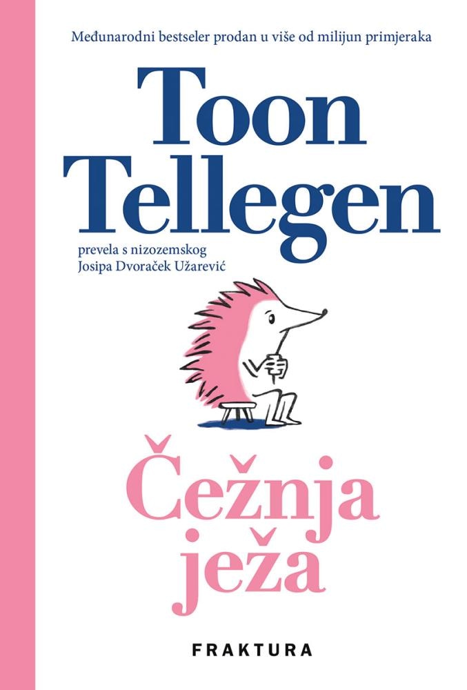 Čežnja ježa Toon Tellegen - Akcija u trgovini VBZ