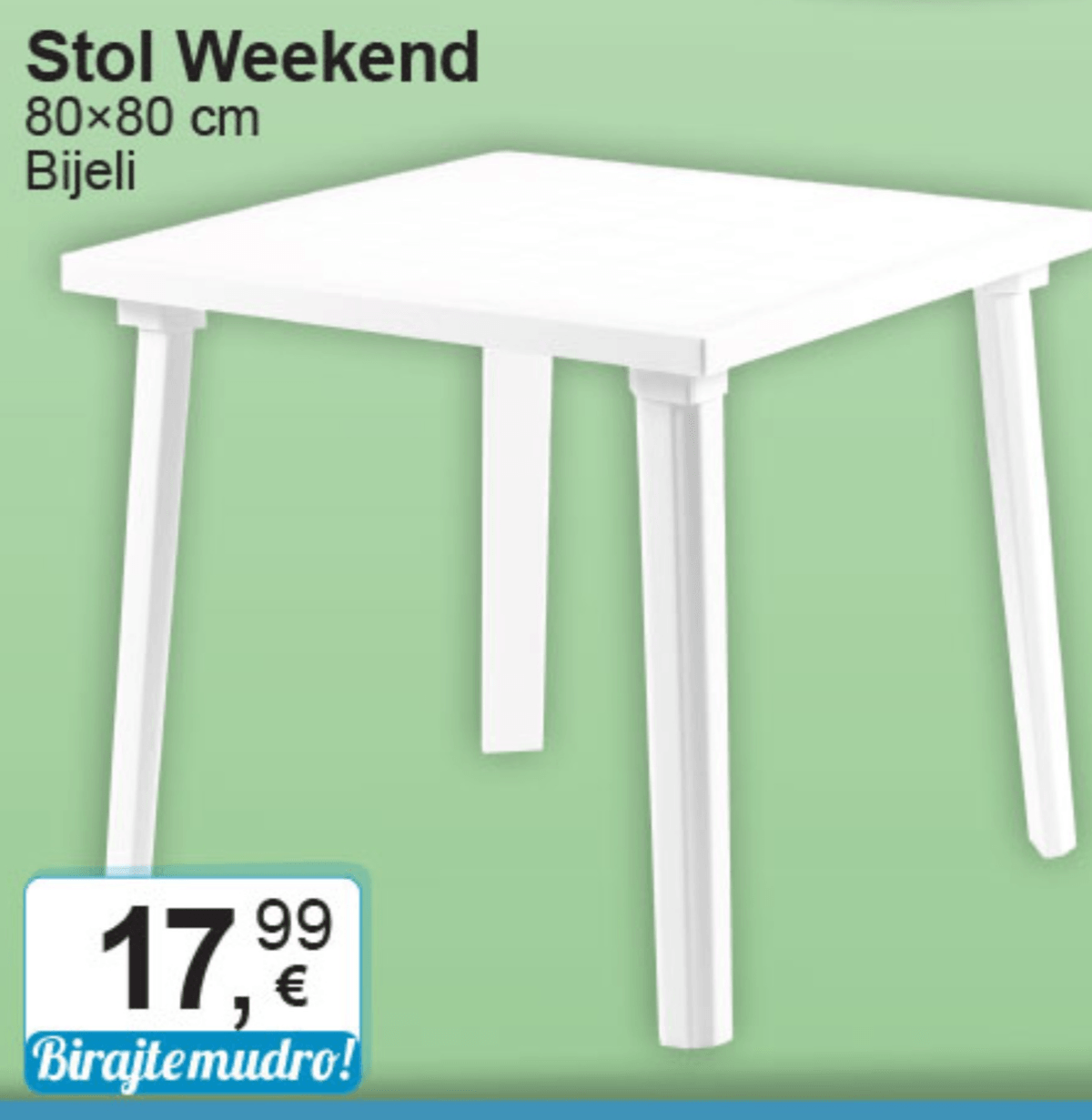 Stol Weekend - Akcija u trgovini KTC