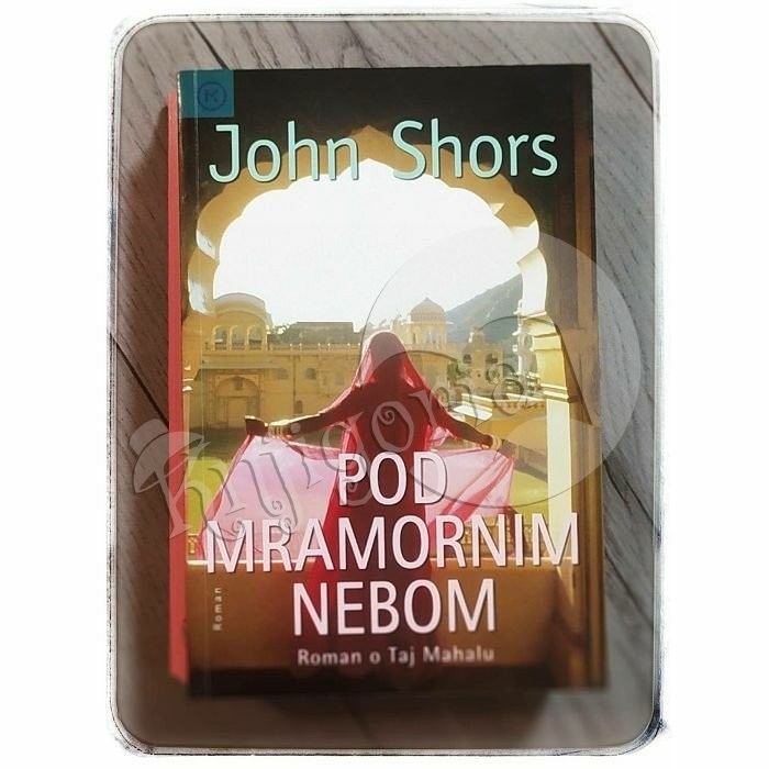 Pod mramornim nebom John Shors Akcija u trgovini VBZ