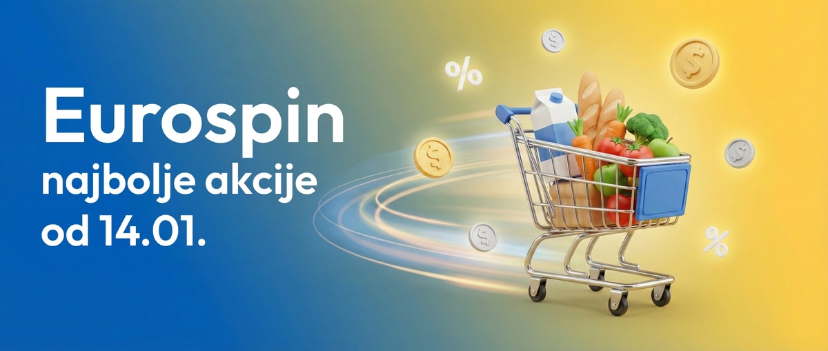 Eurospin akcije: Pregled najboljih cijena za period od 14.01. do 20.01.2026