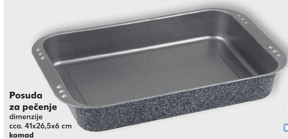 Posuda za pečenje 1 komad - Akcija u trgovini Kaufland