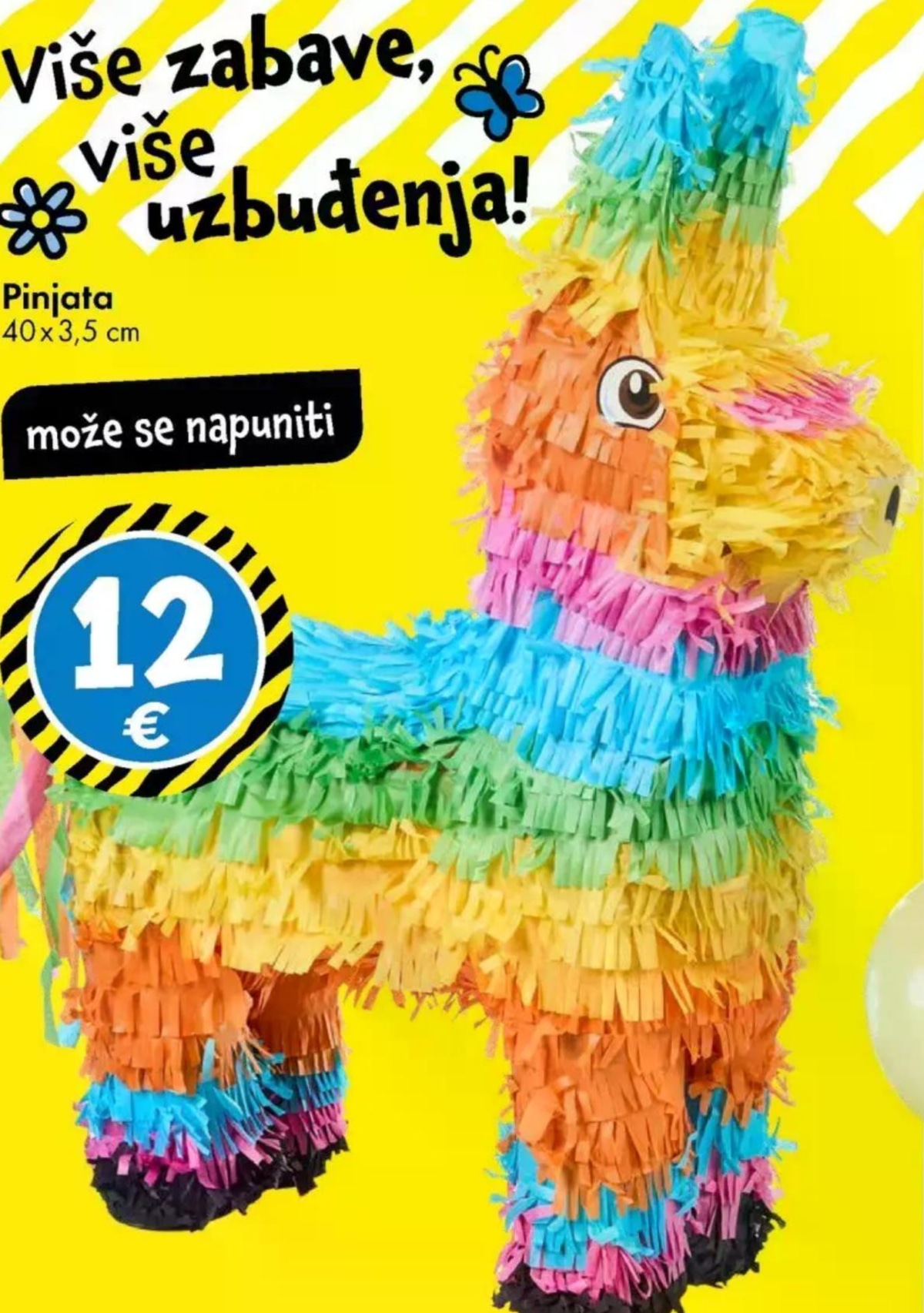 Pinjata 1 kom - Akcija u trgovini Tedi