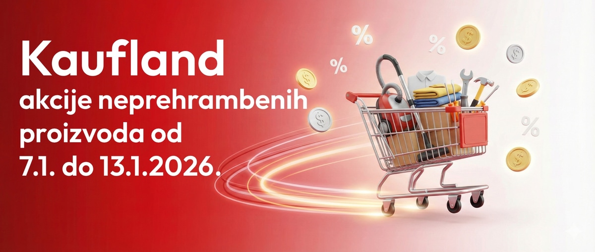 Kaufland katalog: Izdvojene ponude neprehrambenih proizvoda od 07.01. do 13.01.2026