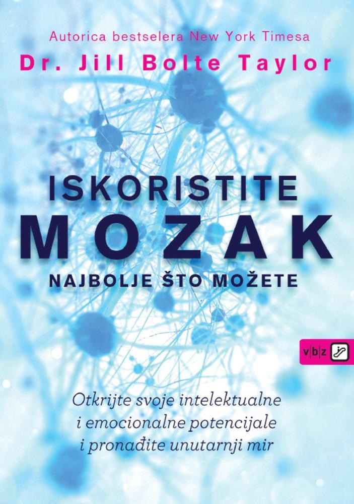 Iskoristite mozak najbolje što možete Dr. Jill Bolte Taylor - Akcija u trgovini VBZ