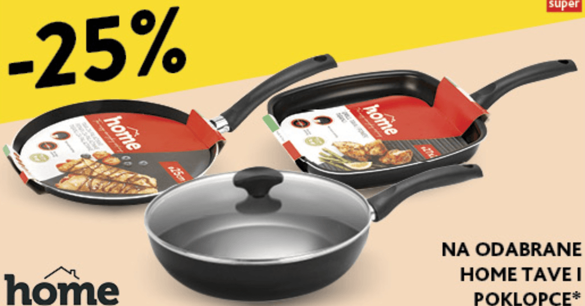 Odabrane Home tave i poklopci - Akcija u trgovini Konzum