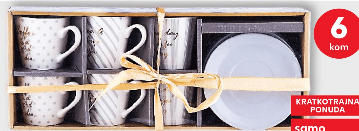 Šalice s tanjurićima 6 kom - Akcija u trgovini Kaufland