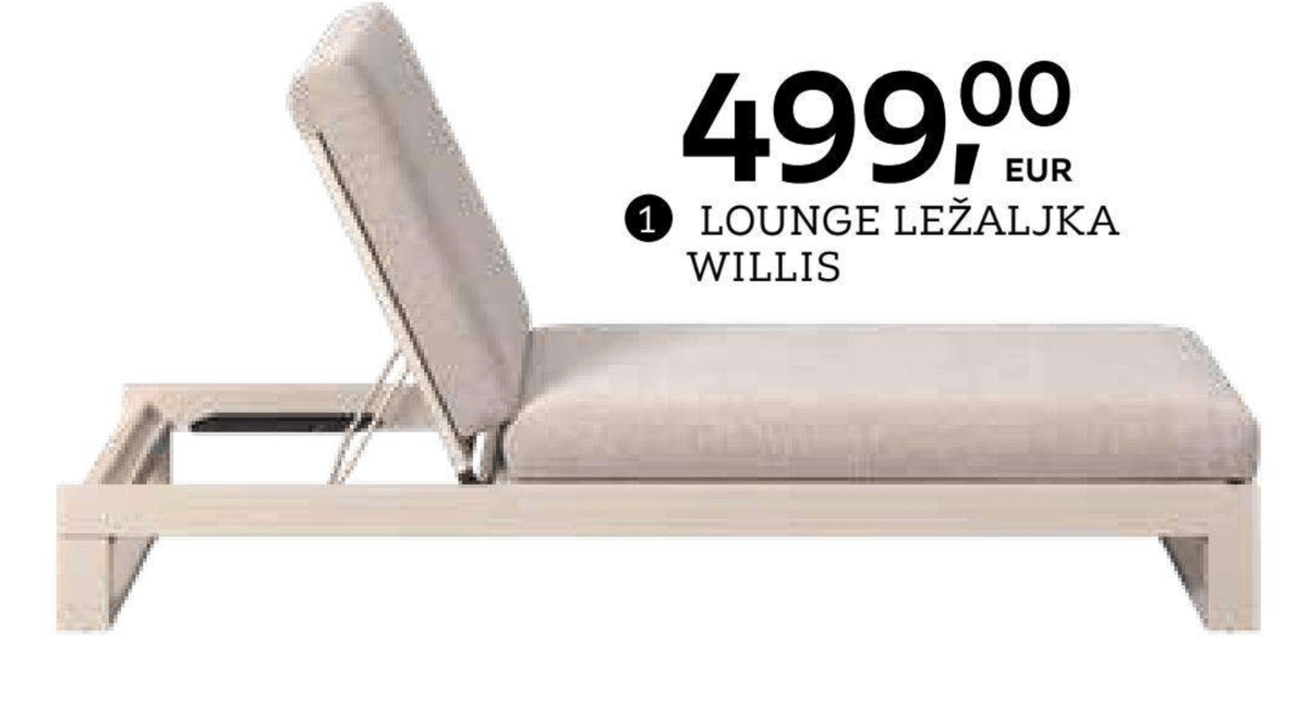 Lounge ležaljka Willis - Akcija u trgovini Lesnina