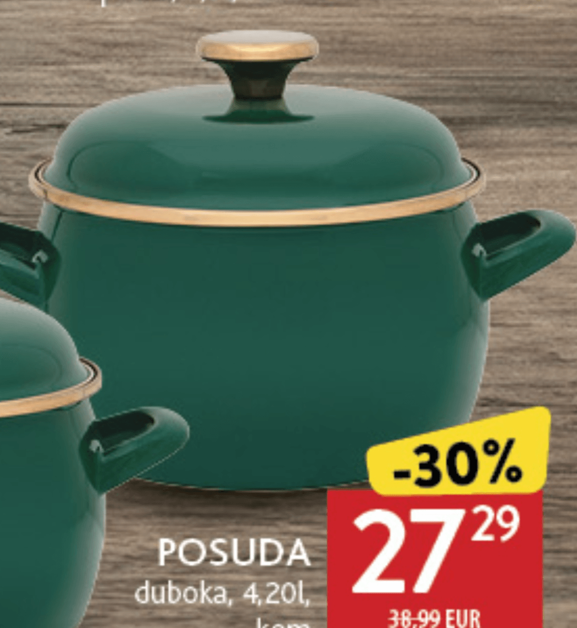 POSUDA duboka 4,20l, kom METALAC - Akcija u trgovini Konzum