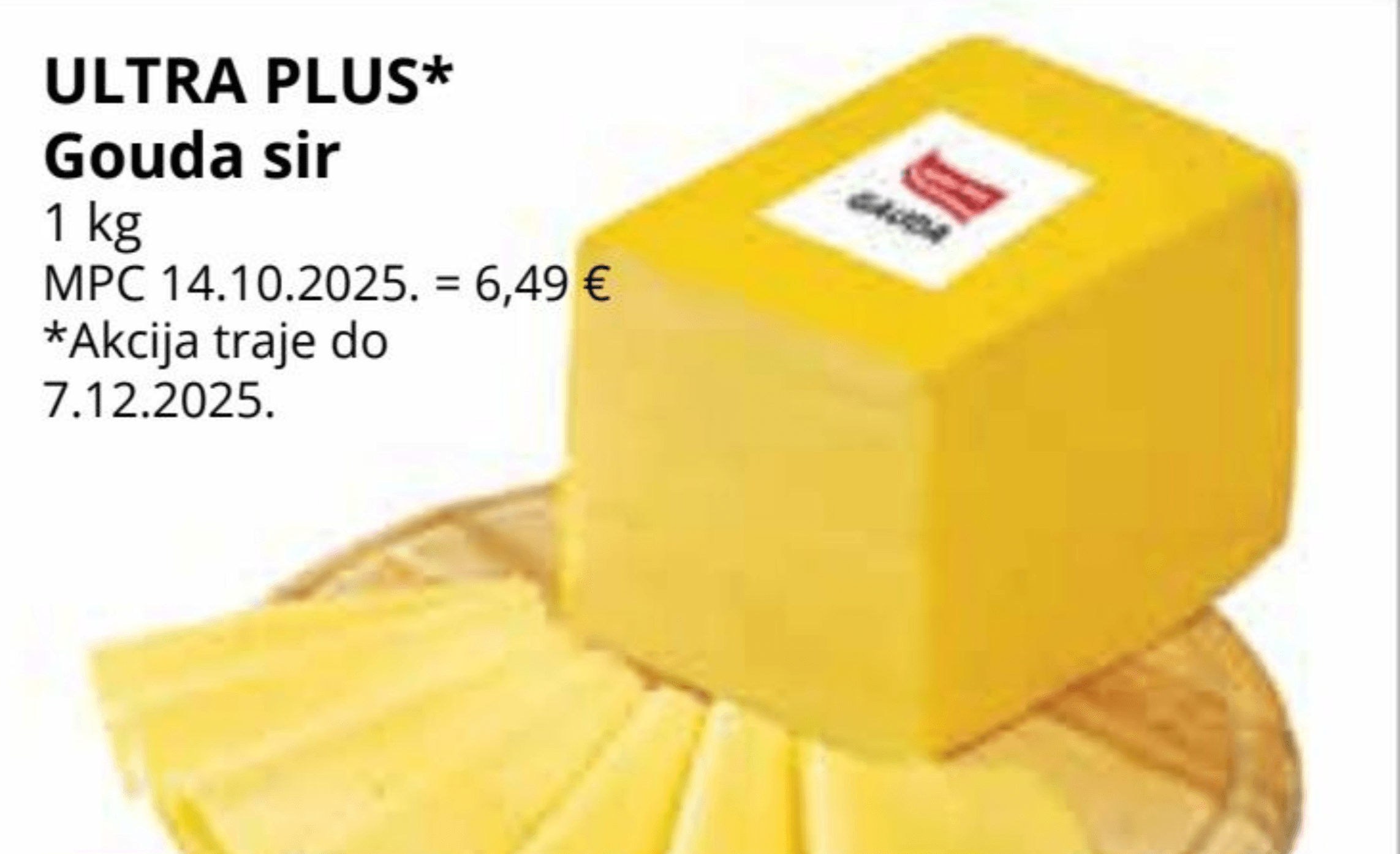 GOUDA Sir 1 kg - Akcija u trgovini Ribola