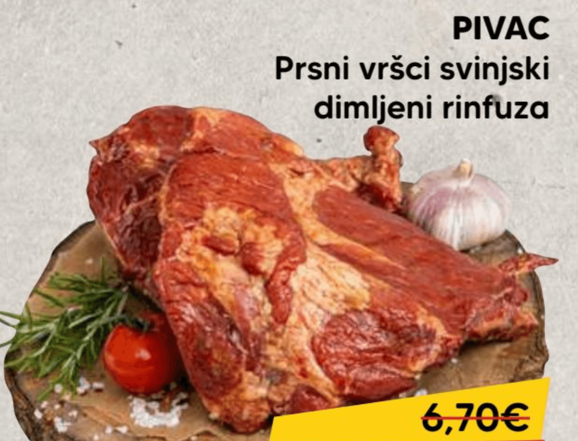 Prsni vršci svinjski dimljeni - Akcija u trgovini Pivac