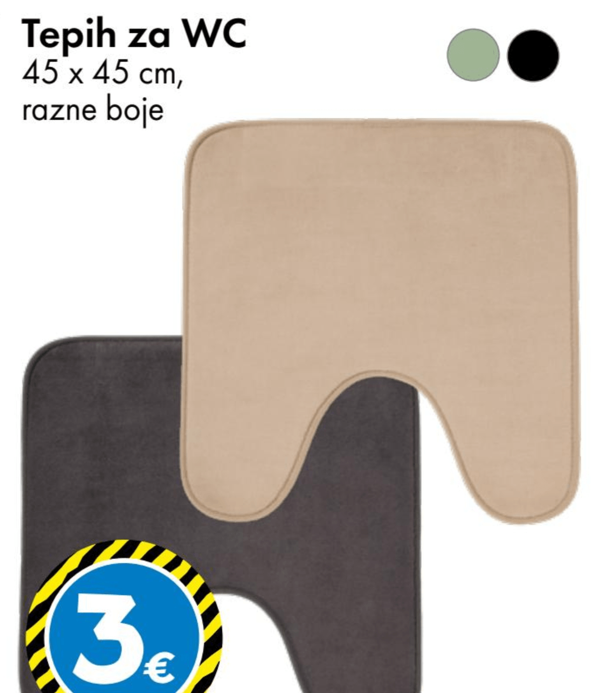 Tepih za WC 45 x 45 cm - Akcija u trgovini Tedi