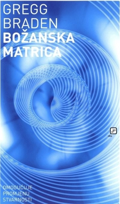 Božanska matrica Gregg Braden Akcija u trgovini VBZ