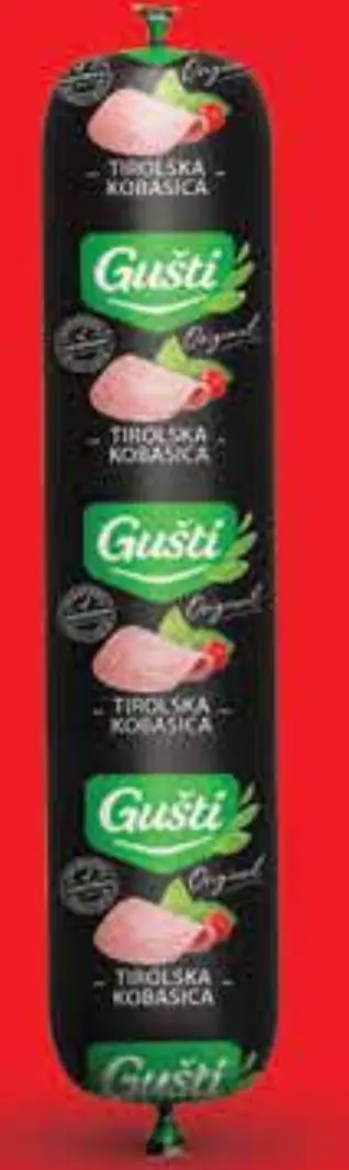 Gušti tirolska kobasica 800 g Akcija u trgovini Plodine